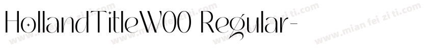 HollandTitleW00 Regular字体转换